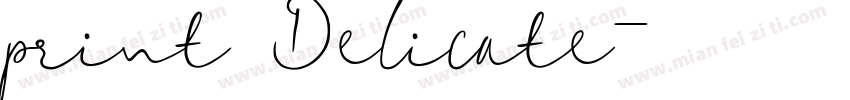 print Delicate字体转换